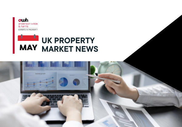 Anderson Wilde & Harris - UK Property Market News May 2023